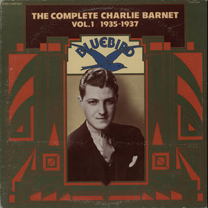 Charlie Barnet : The Complete Charlie Barnet Vol. 1/1935-1937 (2xLP, Comp, Mono)