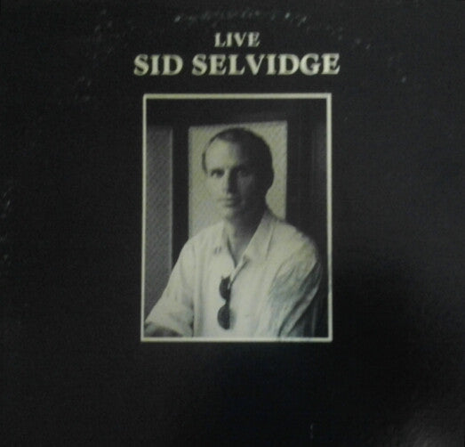 Sid Selvidge : Live (LP)