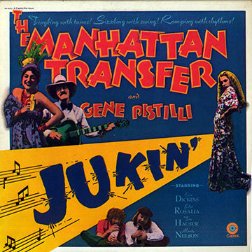 The Manhattan Transfer And Gene Pistilli* : Jukin' (LP, Album)