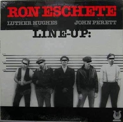 Ron Eschete* : Line-Up (LP, Album)