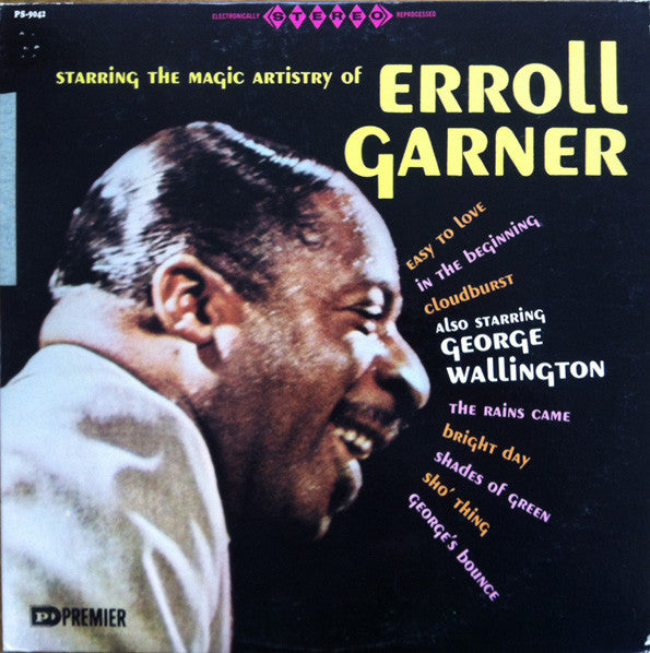 Erroll Garner / George Wallington : Starring The Magic Artistry Of Erroll Garner / Also Starring George Wallington (LP, Comp)