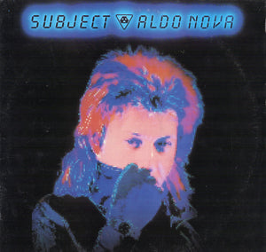 Aldo Nova : Subject.....Aldo Nova (LP, Album)