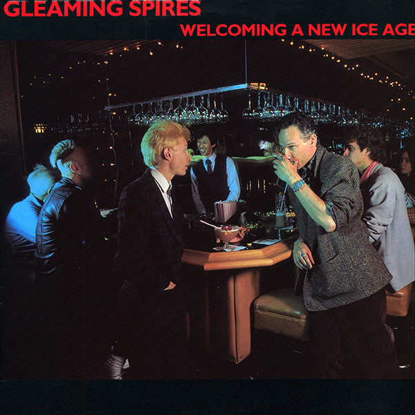 Gleaming Spires : Welcoming A New Ice Age (LP, Album)