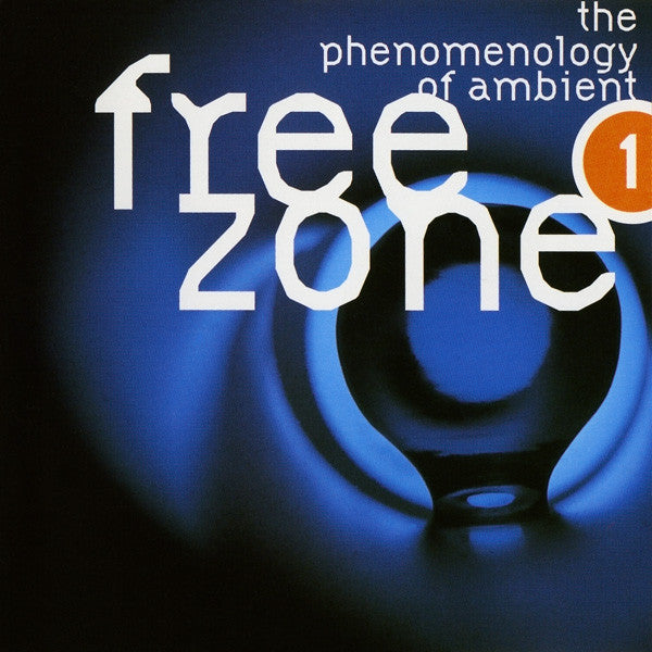 Various : Freezone 1 : The Phenomenology Of Ambient (2xCD, Comp, P/Mixed)