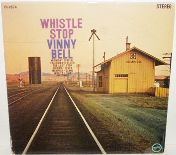 Vinny Bell* : Whistle Stop (LP, Album, MGM)