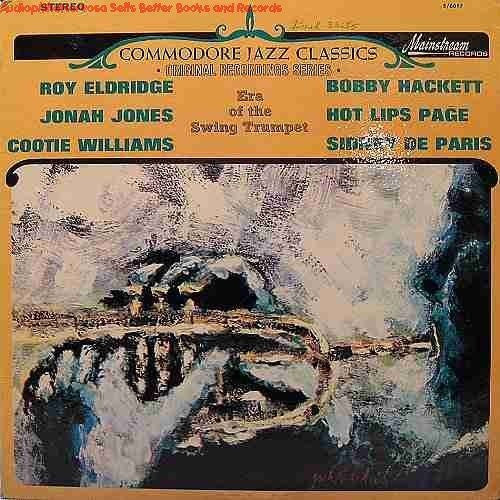 Roy Eldridge, Jonah Jones, Cootie Williams, Bobby Hackett, Hot Lips Page, Sidney De Paris : Era Of The Swing Trumpet (LP, Comp)
