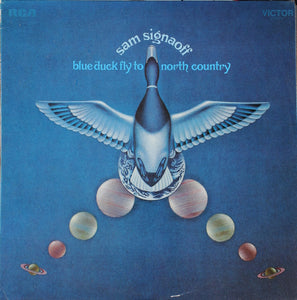 Sam Signaoff : Blue Duck Fly To North Country (LP, Album)