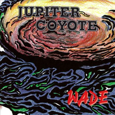 Jupiter Coyote : Wade (CD, Album)