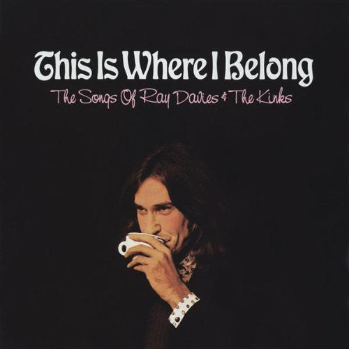 Various : This Is Where I Belong: The Songs Of Ray Davies & The Kinks (CD, Comp)