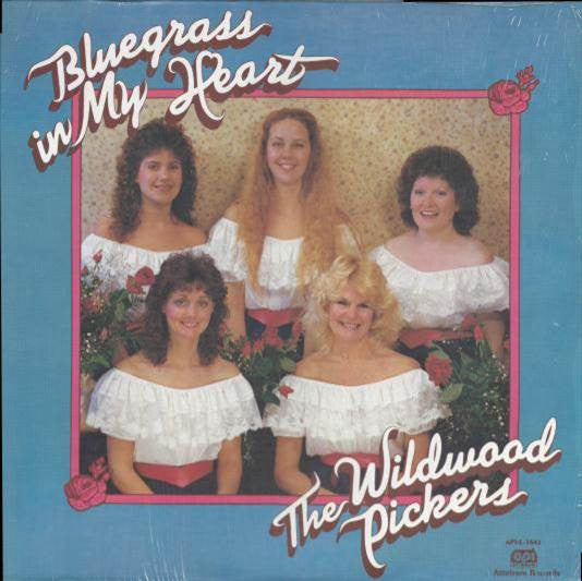 The Wildwood Pickers : Bluegrass In My Heart (LP, Album)