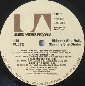 Jim Pulte : Shimmy She Roll, Shimmy She Shake (LP, Album)