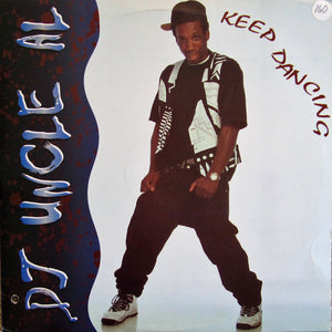 DJ Uncle Al : Keep Dancing (12")