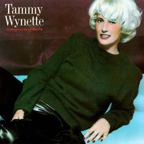 Tammy Wynette : Good Love & Heartbreak (LP, Album, Car)