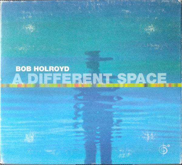 Bob Holroyd : A Different Space (CD, Dig)