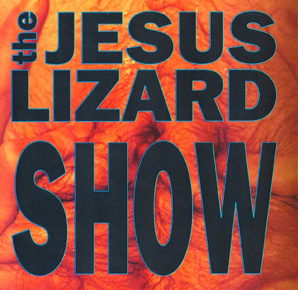 The Jesus Lizard : Show (CD, Album)