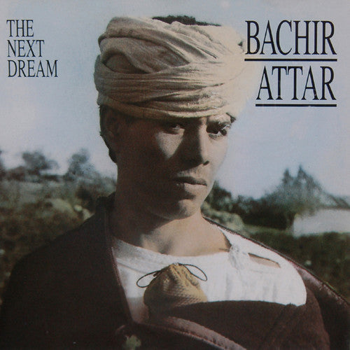 Bachir Attar : The Next Dream (CD, Album)