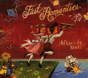 Fast Romantics : Afterlife Blues (CD, Album)