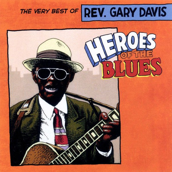 Rev. Gary Davis : Heroes Of The Blues: The Very Best Of Rev. Gary Davis (CD, Comp, RM)