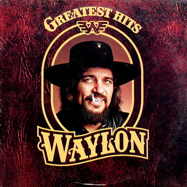 Waylon* : Greatest Hits (LP, Comp, RP)