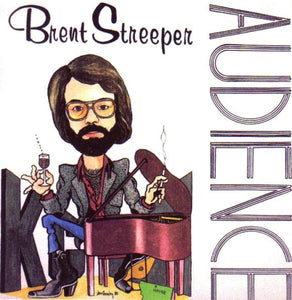 Brent Streeper : Audience (LP, Album)