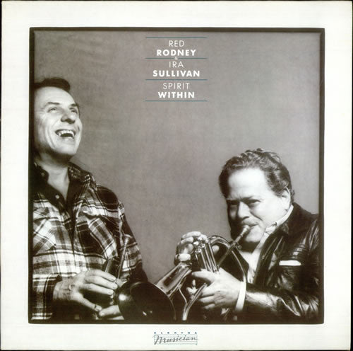 Red Rodney & Ira Sullivan : Spirit Within (LP, Album, Promo)