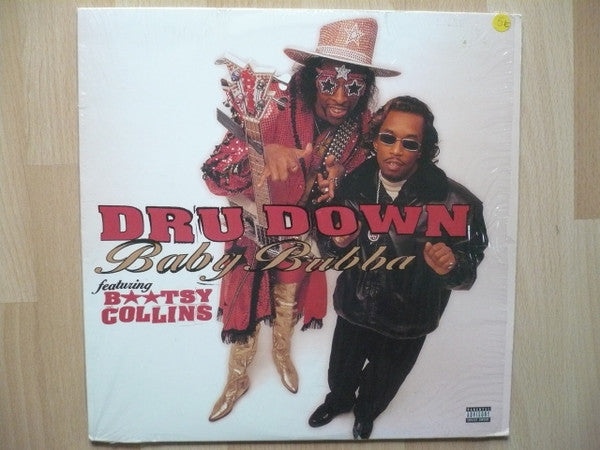 Dru Down Featuring Bootsy Collins : Baby Bubba (12")