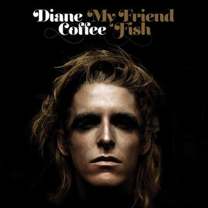 Diane Coffee : My Friend Fish (CD, Album)
