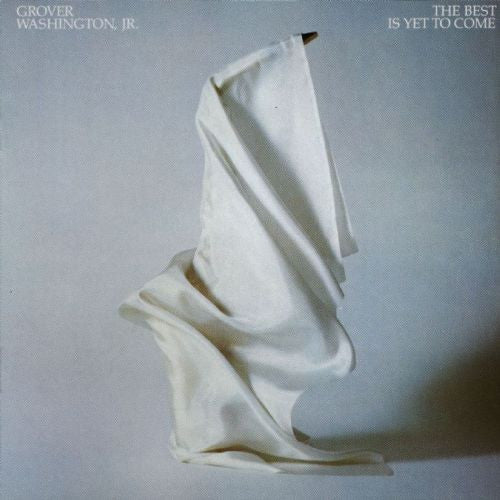 Grover Washington, Jr. : The Best Is Yet To Come (LP, Album, All)