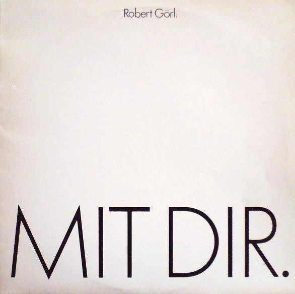 Robert Görl : Mit Dir. (12", Single)