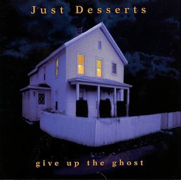 Just Desserts : Give Up The Ghost (CD, Album)