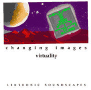 Changing Images : Virtuality (CD, Album)