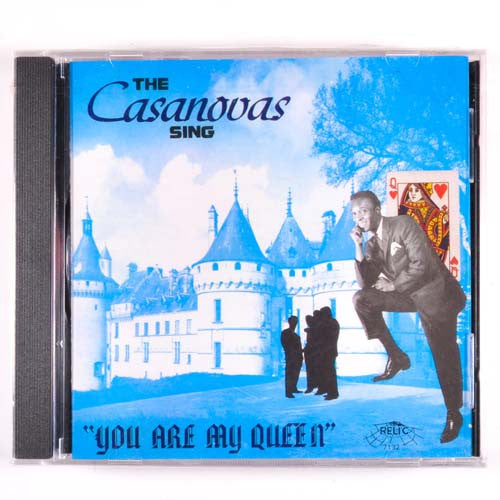 The Casanovas (2) : The Casanovas Sing "You Are My Queen": The Best Of The Casanovas (CD, Comp)