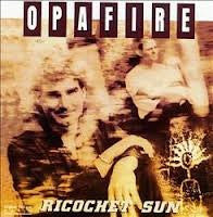 Opafire : Ricochet Sun (CD, Album)