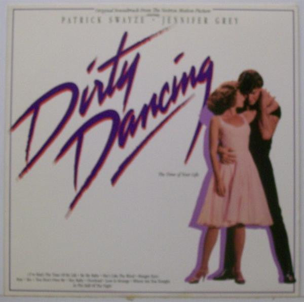 Various : Original Soundtrack From The Vestron Motion Picture - Dirty Dancing (LP, Album, Comp)
