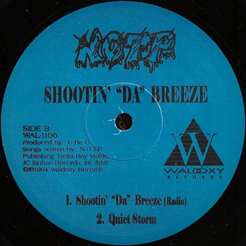 N.O.T.P. : Shootin' "Da" Breeze (12")