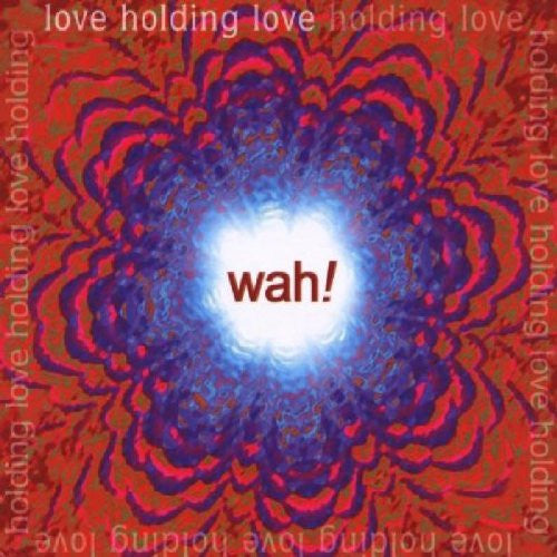 Wah! (2) : Love Holding Love (CD, Album)