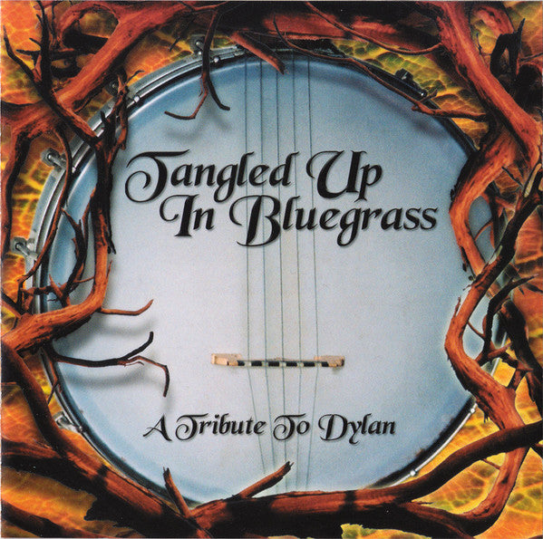 Unknown Artist : Tangled Up In Bluegrass (A Tribute To Dylan) (CD, Album)