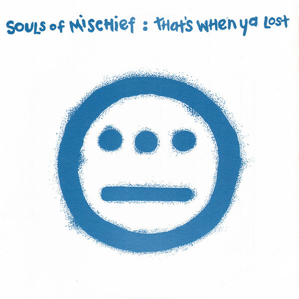 Souls Of Mischief : That's When Ya Lost (12", Ltd, Tra)