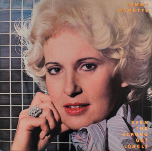 Tammy Wynette : Even The Strong Get Lonely (LP, Album)