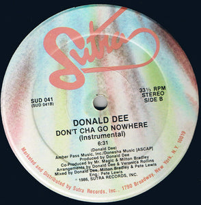 Donald Dee Bowden : Don't Cha Go Nowhere (12")