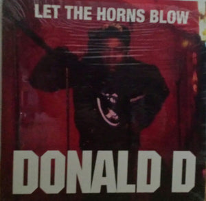 Donald D : Let The Horns Blow (12")