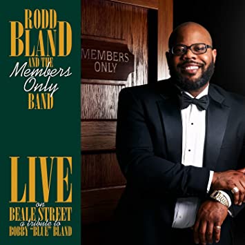 [CD] RODD BLAND AND THE MEMBERS ONLY BAND • LIVE ON BEALE STREET A TRIBUTE TO BOBBY "BLUE" BLAND