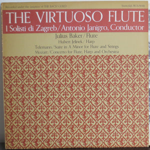 Zagrebački Solisti, Antonio Janigro, Julius Baker, Hubert Jelinek, Georg Philipp Telemann, Wolfgang Amadeus Mozart : The Virtuoso Flute (LP)