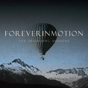 Foreverinmotion : The Beautiful Unknown (CD, Album)