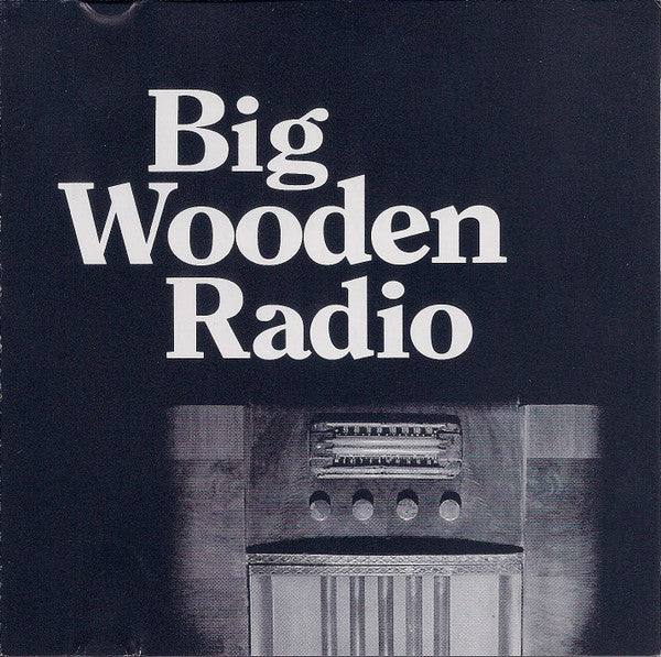 Big Wooden Radio : Big Wooden Radio (CD, Album)