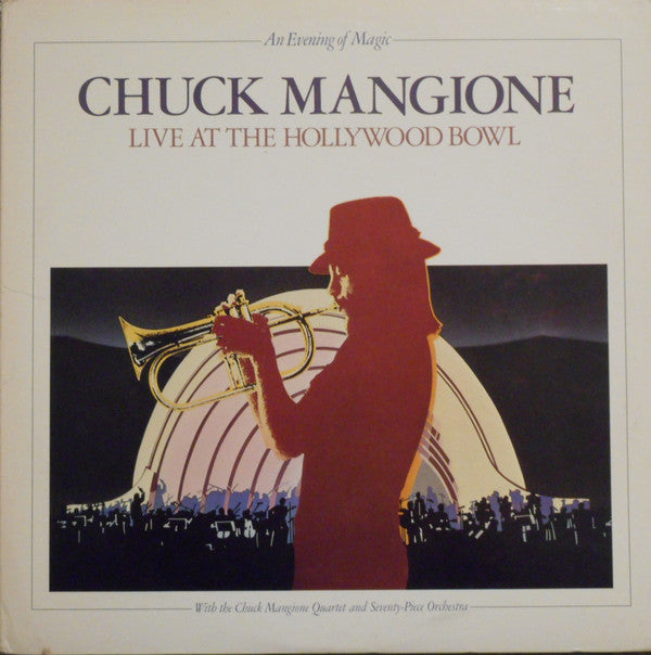 Chuck Mangione : Live At The Hollywood Bowl (An Evening Of Magic) (2xLP, Album, Club, Gat)