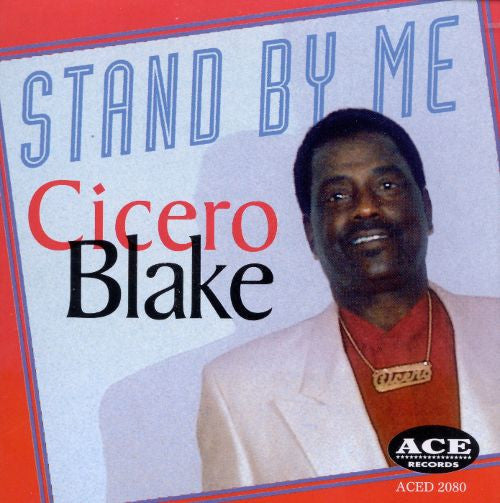 Cicero Blake : Stand By Me  (CD, Album)