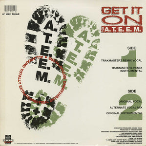 The A.T.E.E.M. : Get It On (12", Maxi)