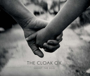The Cloak Ox : Shoot The Dog (CD, Album)
