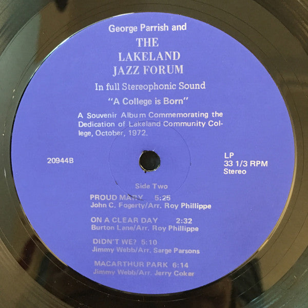 George Parrish And The Lakeland Jazz Forum : A College Is Born (LP, Album)